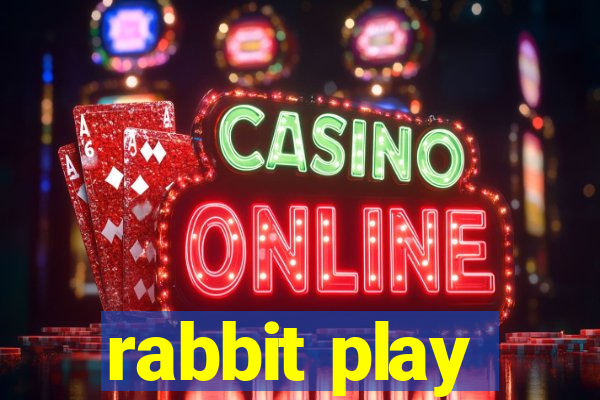 rabbit play